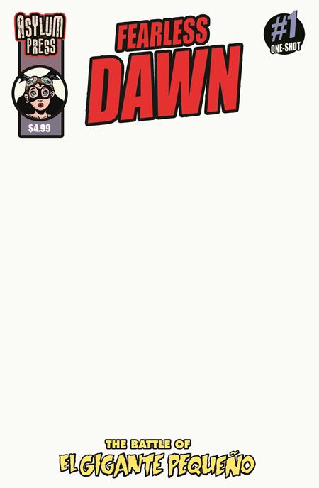 Fearless Dawn: Battle of El Gigante Pequeno - Asylum Press - Blank Sketch Variant (Closed) R2637