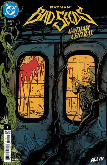 Batman: Bad Seeds - Gotham Central #2 | Jacob Phillips Main Cvr (Closed) R2641
