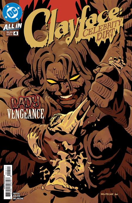 Clayface: Celebrity Dirt #4 | Patricio Delpeche Main Cvr (Closed) R2641