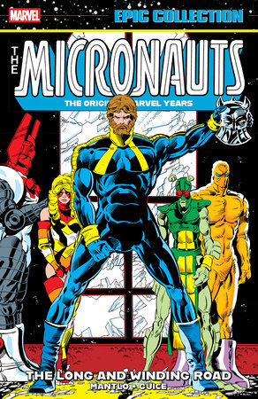 Micronauts Epic Collection Tp: The Original Marvel Years - The Long And Winding Road | Butch Guice Var • Pre-Sale: C50-P8