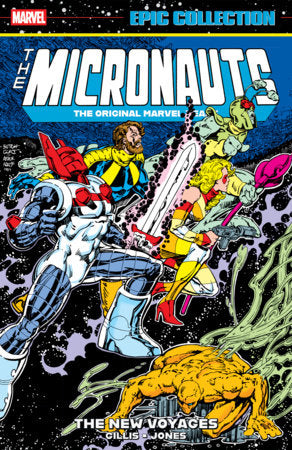 Epic Collection: Micronauts - Original Marvel Years - Vol.5: New Voyages - TPB (Closed)