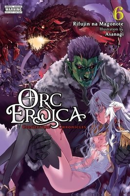 Orc Eroica, Light Novel Vol 06 • Var (Pre-Sale) C51-P10