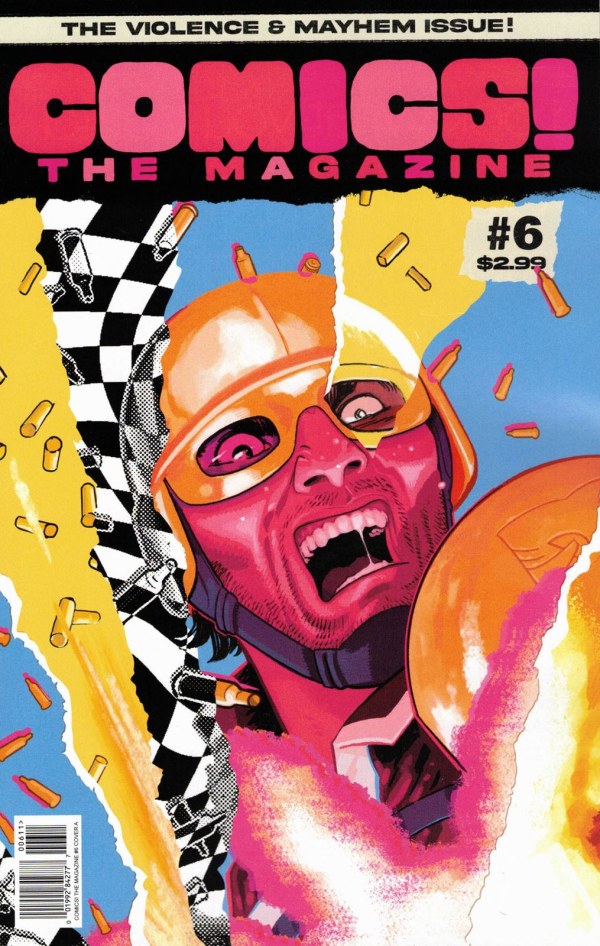 Comics! The Magazine #6 (VF/NM) | Hurt, Renzi Main Cvr (Released) R2639