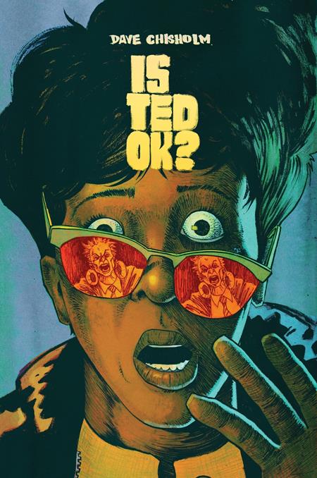 Is Ted Ok #2 (of 6) - Dave Chisholm Main Cover (Pre-Sale) C09-P13