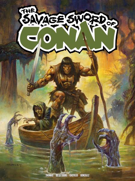 🔞 Savage Sword of Conan #13 - Alex Horley Main Cover (Pre-Sale) C06-P10