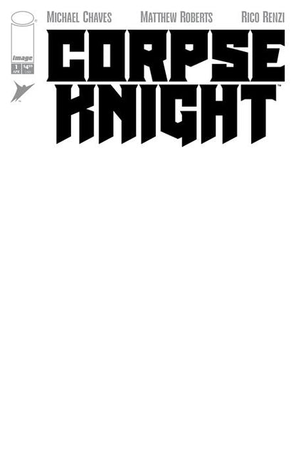 Corpse Knight #1 (of 6) - Blank Sketch Variant (Pre-Sale) C12-P16