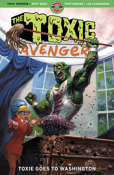 🔞 The Toxic Avenger - Vol 3: Toxie Goes to Washington - TPB - 9781952090462 (Pre-Sale) C26-P42