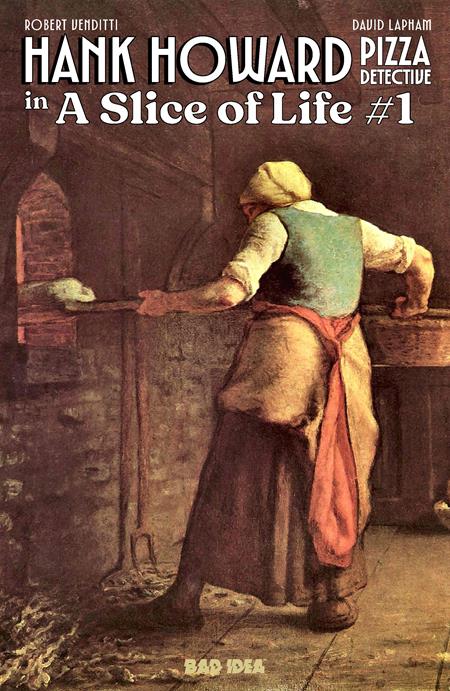 Hank Howard: Pizza Detective - A Slice of Life #1 - Jean-Francois Millet Old Masters Variant (Closed)