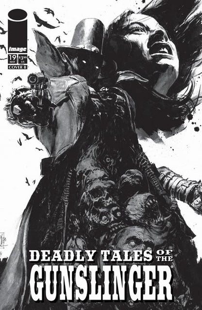 Deadly Tales of the Gunslinger #19 - Spawn Universe - Patric Reynolds B+W Variant (Pre-Order) C37-P40