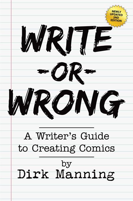 Write or Wrong - Vol 01: A Writers Guide to Creating Comics - 2nd Edition - 9798888760079 - TPB (Closed)