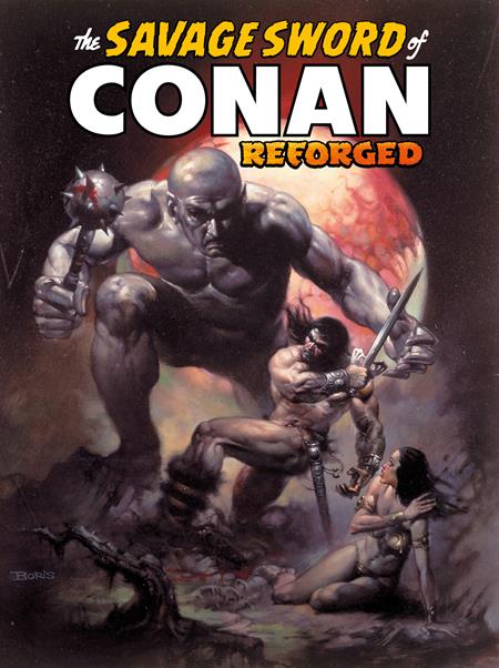 🔞 Savage Sword of Conan: Reforged - Vol 01 - Direct Market Exclusive - 9781787749856 - TPB (Closed)