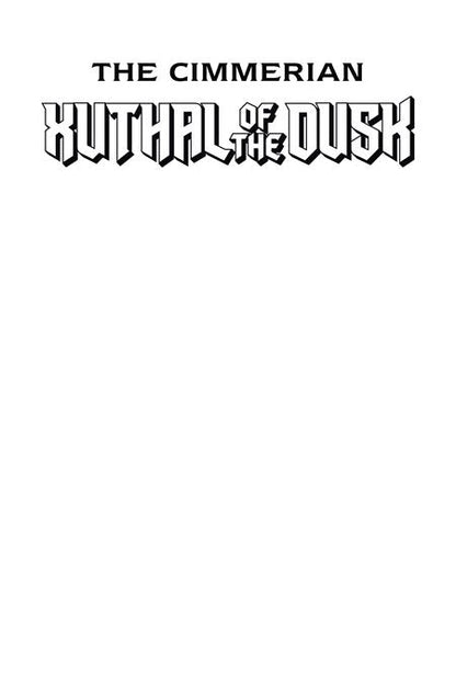 Cimmerian: Xuthal of the Dusk #1 - Blank Sketch Variant (Pre-Sale) C24-P29