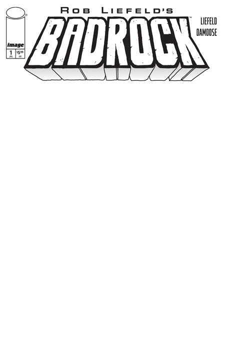 Badrock #1 - Youngblood - Blank Sketch Variant (Pre-Sale) C25-P28