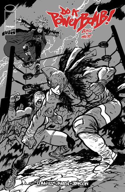 Do a Powerbomb: Black & White #1 - Daniel Warren Johnson B Variant (Closed)
