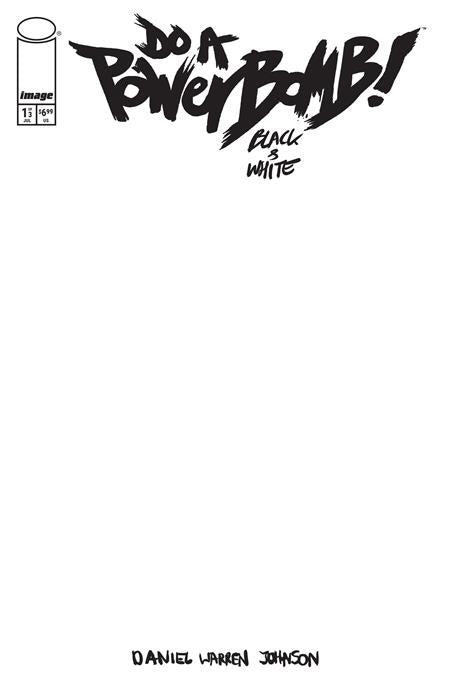 Do a Powerbomb: Black & White #1 - Blank Sketch Variant (Closed)