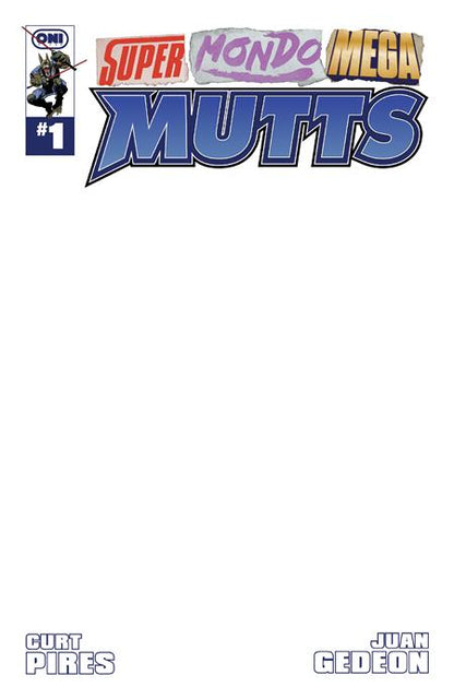 Super Mondo Mega Mutts #1 - Blank Sketch Variant (Pre-Sale) C25-P28