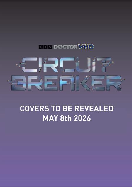 Doctor Who: Circuit Breaker #1 - Jay Anacleto Main Cover (Pre-Sale) C24-P27