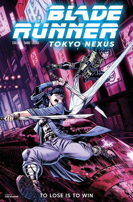 Blade Runner: Tokyo Nexus - To Lose is to Win #3 - Andy Belanger Variant (Closed)