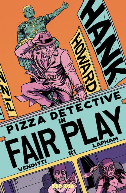 Hank Howard: Pizza Detective - Fair Play #1 - Bad Idea - David Lapham Main Cover (Closed) R2631