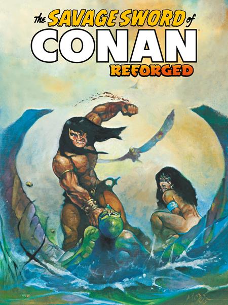 🔞 Savage Sword of Conan: Reforged #6 - Kenneth Morris Variant (Closed) R2632