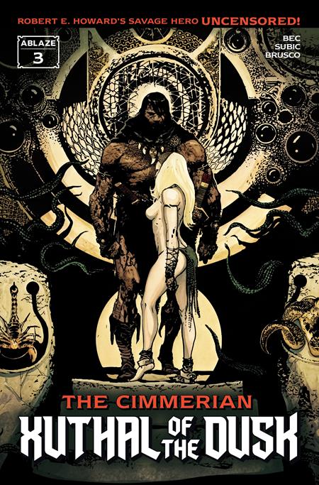 🔞 Cimmerian: Xuthal of the Dusk #3 - Ablaze - Stevan Subic Var (Pre-Order) C37-P42