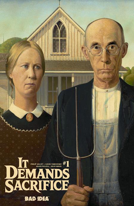 It Demands Sacrifice #1 - Bad Idea - Grant Wood Variant (Pre-Order) C34-P38