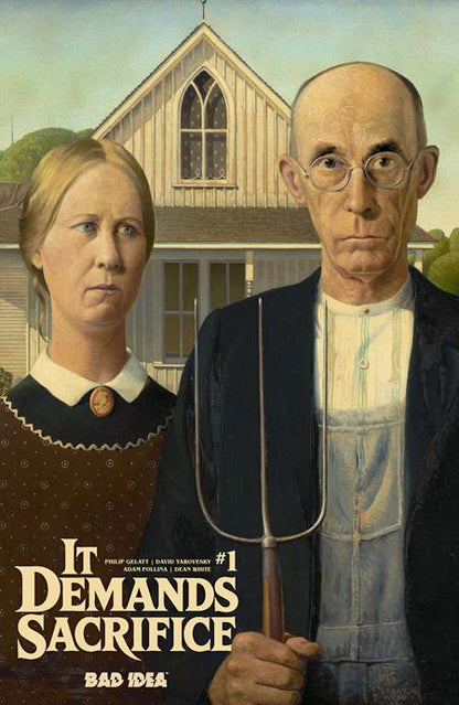 It Demands Sacrifice #1 - Bad Idea - Grant Wood Var (Pre-Order) C37-P40