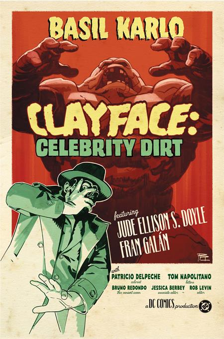 Clayface: Celebrity Dirt #3 - Bruno Redondo Variant (Pre-Order) C33-P36