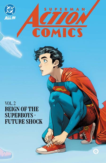 Superman in Action Comics - 2025 - Vol 02: Reign of the Superboys - Future Shock - TPB - 9781799509196  (Pre-Order) C36-P46