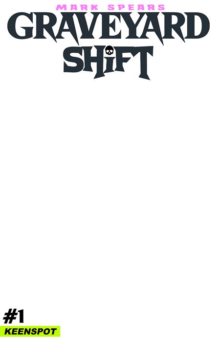 Graveyard Shift #1 - Blank Sketch Variant (Closed) R2641