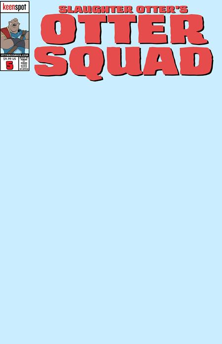 Otter Squad #5 - Keenspot - Blank Sketch Baby Blue Variant w/ Trading Card (Closed) R2639