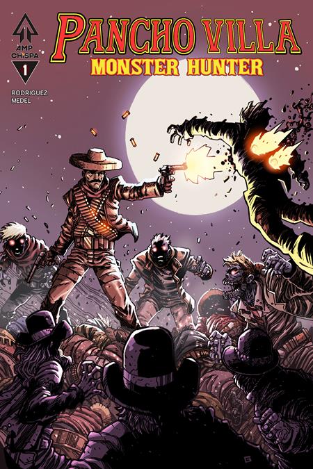 Pancho Villa: Monster Hunter #1 - AMP - Guillermo Villarreal Variant (Pre-Order) C32-P37