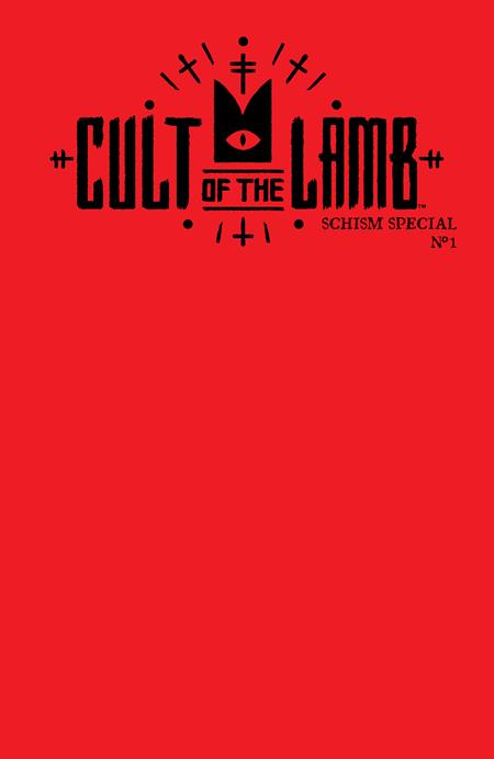 Cult of the Lamb: Schism Special #1 | One-Shot | Red Blank Var | FC: 6/10 • PL: 29/10 (Pre-Sale) [C40]