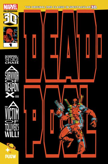 Deadpool: Circle Chase (1993) #1 | Pan-Dimensional 3d Edition | FC: 8/9 | PL: 8/10 (Pre-Sale)