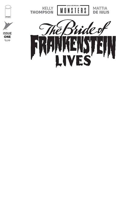 Bride of Frankenstein Lives #1 - Universal Monsters - Blank Sketch Var (Pre-Order) C39-P43