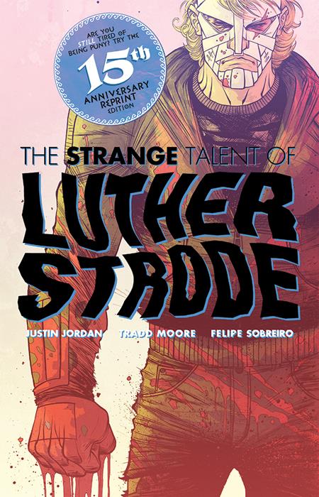 🔞 Strange Talent of Luther Strode #1 - Moore, Sobreiro 15th Anniversary Foil Var (Closed) R2640