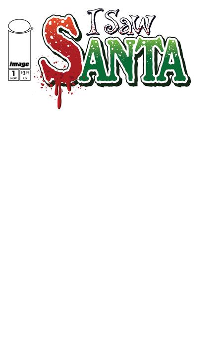 I Saw Santa A 'Spawn Universe' Christmas Story #1 (of 2) | Blank Sketch Var â€¢ Pre-Sale: C44-P47