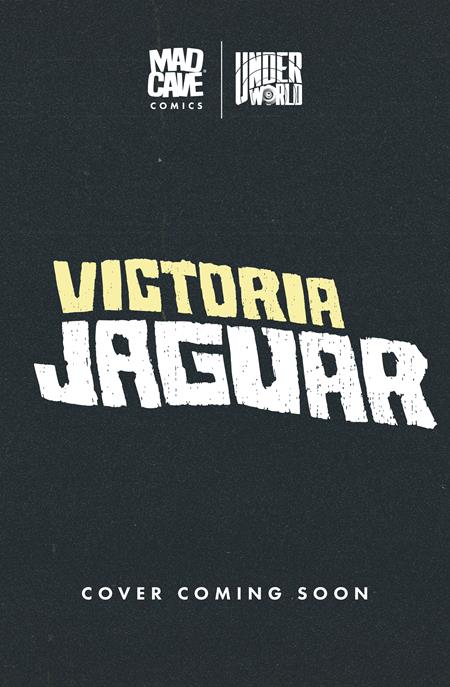 Victoria Jaguar #1 - Mad Cave / Underworld | Paulina Ganucheau Foil Var (Pre-Order) C42-P45
