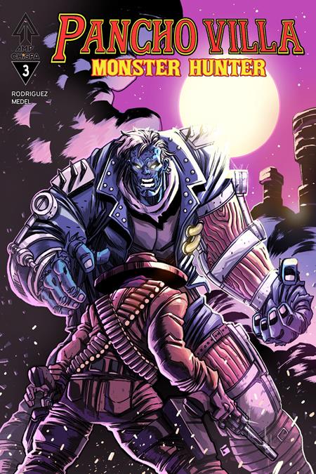 Pancho Villa Monster Hunter #3 - AMP | Guillermo Villarreal Main Cvr (Pre-Order) C40-P45