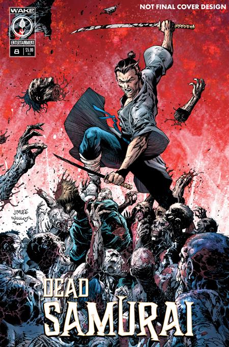 🔞 Dead Samurai #8 - Wake | Lee, Williams, Sinclair 2nd Printing (Pre-Order) C43-P47
