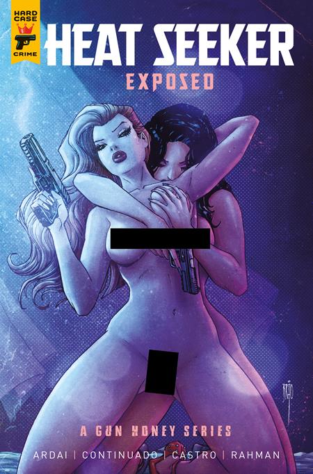 Heat Seeker Exposed: A Gun Honey Series #4 (of 4) | Brao Nude Bagged Var • Pre-Sale: C45-P48