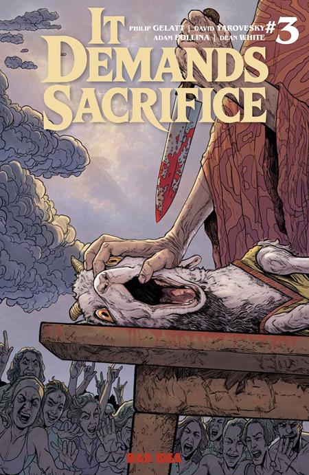 It Demands Sacrifice #3  (Bad Idea) | Adam Pollina Main Cvr (Pre-Order) C46-P50