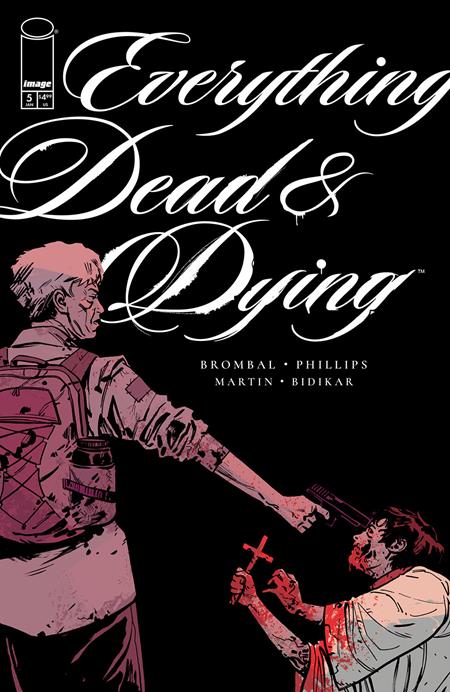 🔞 Everything Dead + Dying #5 (of 5) • Jacob Phillips Var • Pre-Sale: C52-P03