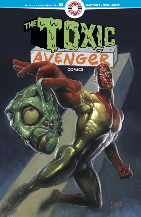 🔞 Toxic Avenger Comics #8 - Fred Harper Variant (Pre-Sale) C04-P08