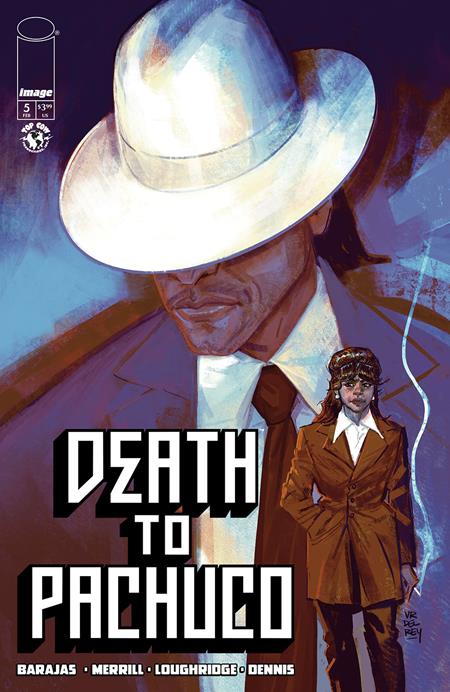 🔞 Death to Pachuco #5 (of 5) - Vanesa Del Rey Main Cover (Pre-Sale) C04-P07