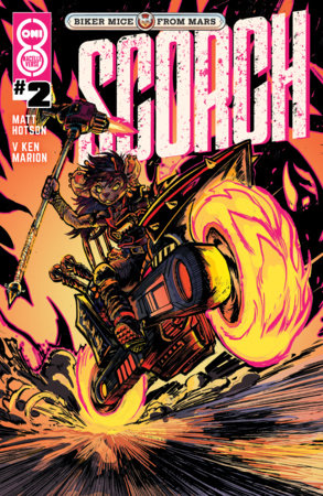 Biker Mice from Mars Scorch #2 - Oni Press - Victor Alpi Var (Closed) R2638
