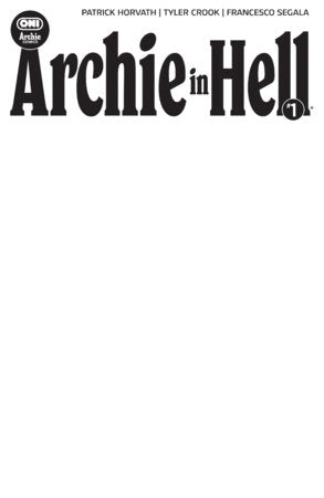 Archie in Hell #1 - Oni | Blank Sketch Var (Pre-Order) C39-P44