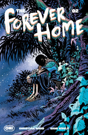 Forever Home #2 - Oni Press - Sami Kivela Var (Pre-Order) C37-P42