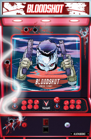 🔞 Bloodshot #8 - Toy Soldiers #2 Finale - IDW / Alien Books / Valiant Beyond | Colm Griffin Arcade Cover Var (Pre-Order) C41-P47