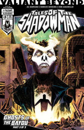 🔞 Valiant Beyond: Tales of the Shadowman #6 - Ghosts of the Bayou #3 • Julio Azamor Var • Pre-Sale: C50-P05